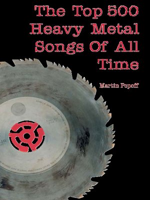 cover image of The Top 500 Heavy Metal Songs of All Time